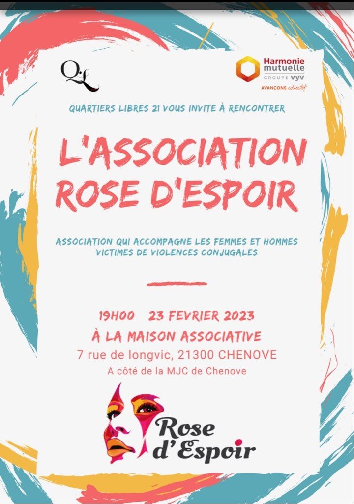 Quartiers Libres 21 vous invitent à rencontrer l'Association ROSE D'ESPOIR le 23 février 2023 19h - à la Maison Associative de Chenôve