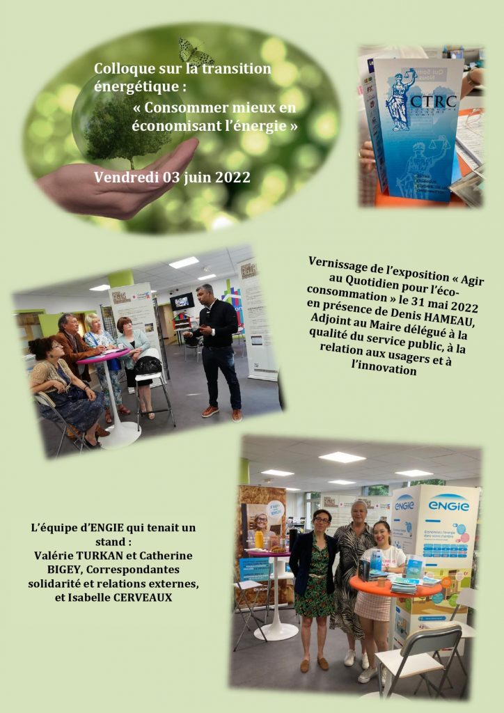 Le Centre Technique Régional de la Consommation de Bourgogne et ENGIE a proposé son colloque sur la transition énergétique le vendredi 03 juin 2022 à la Maison des Associations de Dijon