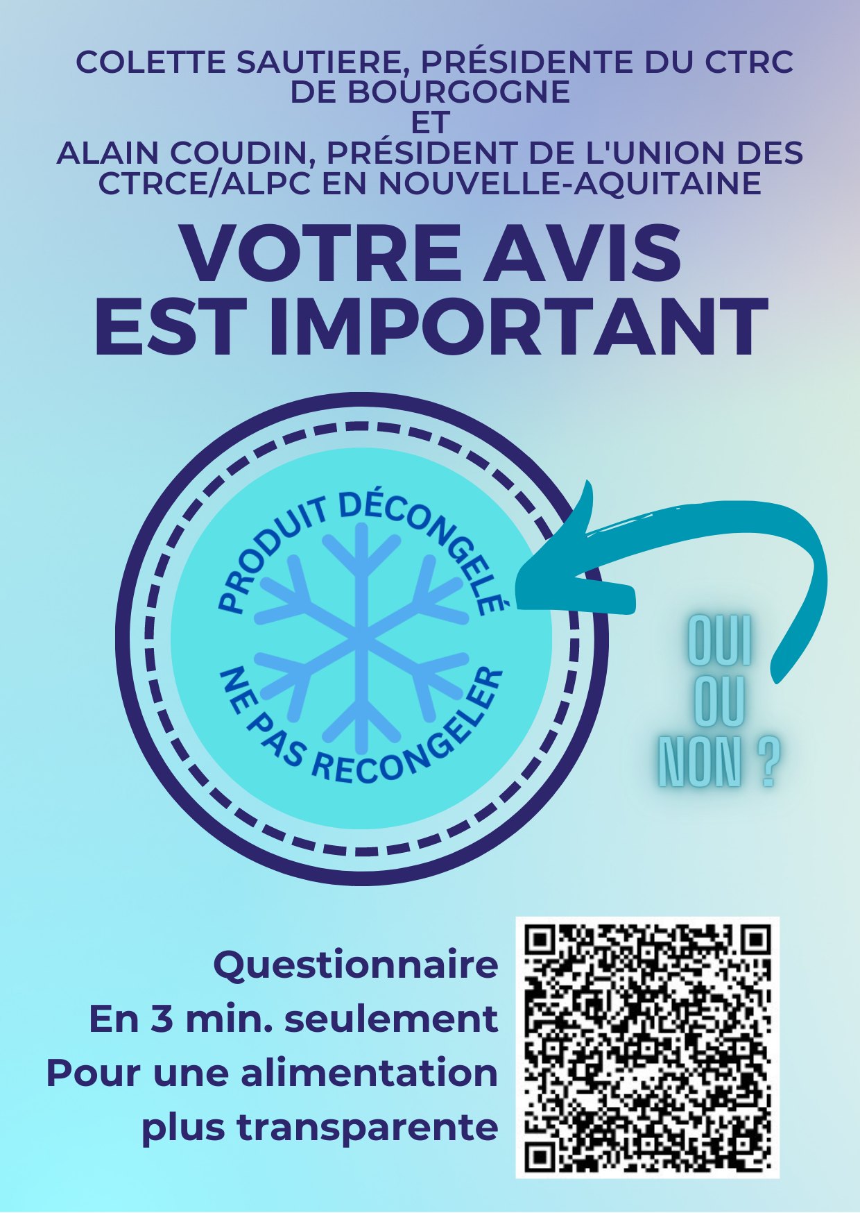 Le CTRC de Bourgogne vous propose de contribuer en un instant à une meilleure information pour les consommateurs, ici dans le cadre des risques sanitaires liés aux produits décongelés pour une alimentation plus transparente. Répondez à notre questionnaire en 3 minutes. Nous vous remercions pour votre participation ! Vous pourrez consulter les résultats sur notre site internet et nos réseaux sociaux Facebook et LinkedIn - Mars 2023